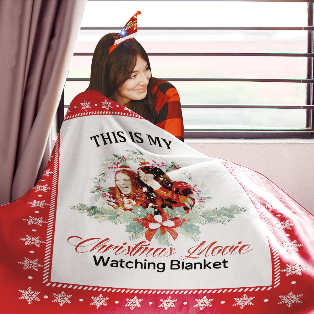 This is My Christmas Movie Watching Blanket Custom Photo Blanket