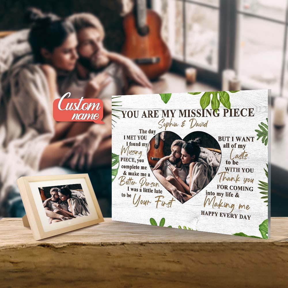 You Are My Missing Piece Custom Photo Plaque Couple Photo Acrylic Plaque